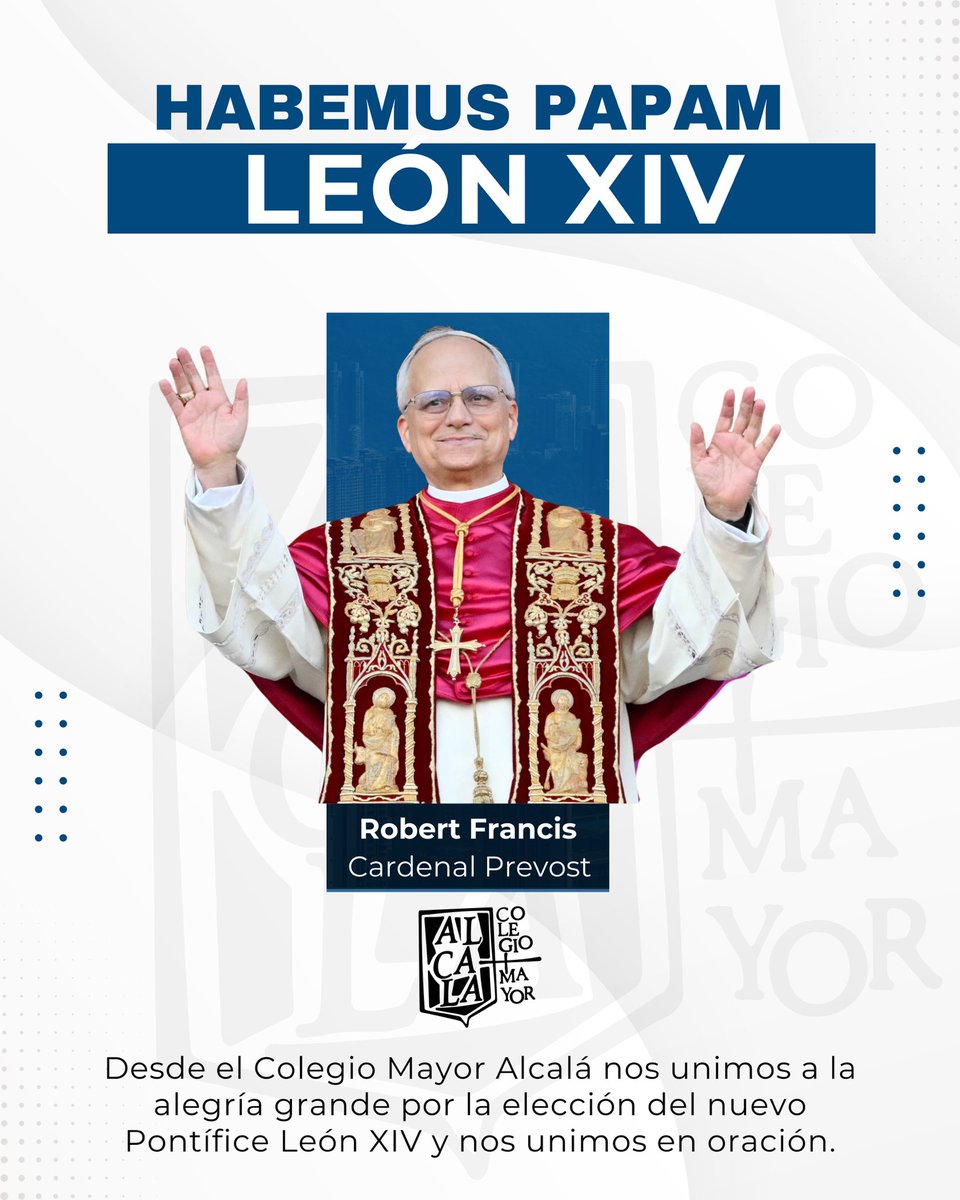 Annuntio vobis gaudium magnum. Habemus Papam.

Desde el Colegio Mayor Alcalá nos queremos unir a la alegría grande que siente la Iglesia con la elección de un nuevo Pontífice: Cardenal Prevost, en adelante León XIV. 

#MásAlcalá #UnMayorEsMás #Claretianos