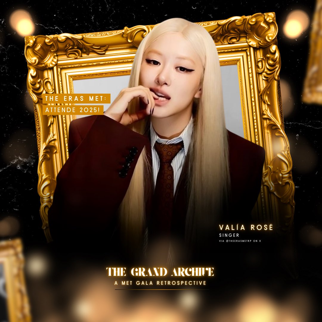 𝗧𝗵𝗲 𝗘𝗿𝗮𝘀 𝗠𝗲𝘁 ᴿᴾ • Fashion Gala!
Search for ›  𝗧𝗵𝗲 𝗚𝗿𝗮𝗻𝗱 𝗔𝗿𝗰𝗵𝗶𝘃𝗲: A Met Gala Retrospective!

𝗩𝗮𝗹𝛊́𝗮 𝗥𝗼𝘀𝗲́ (@museofseoul) confirms her attendance for The Eras Met this Friday, May 09. © #TheErasMetRP