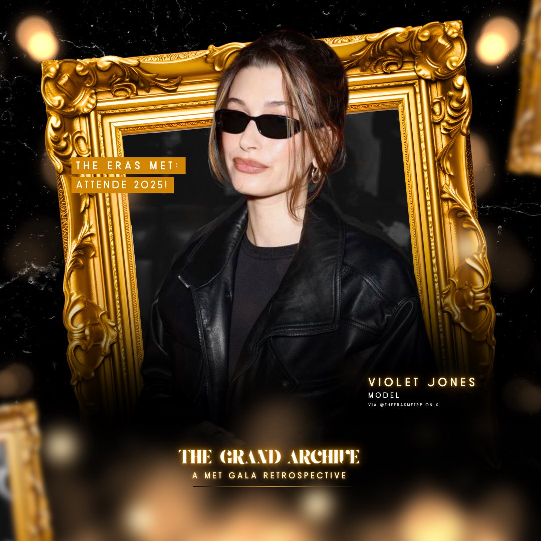 𝗧𝗵𝗲 𝗘𝗿𝗮𝘀 𝗠𝗲𝘁 ᴿᴾ • Fashion Gala!
Search for ›  𝗧𝗵𝗲 𝗚𝗿𝗮𝗻𝗱 𝗔𝗿𝗰𝗵𝗶𝘃𝗲: A Met Gala Retrospective!

𝗩𝗶𝗼𝗹𝗲𝘁 𝗝𝗼𝗻𝗲𝘀 (<a href="/flowersunnss/">𝖵𝗂𝗈𝗅𝖾𝗍.</a>) confirms her attendance for The Eras Met this Friday, May 09. © #TheErasMetRP