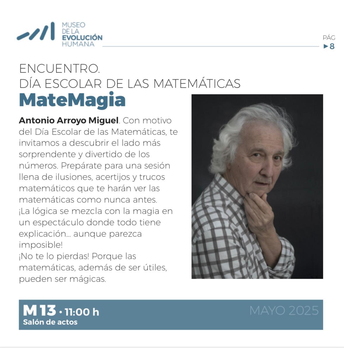 Encuentro 🔴 MateMagia 👉🏼 Con motivo del Día Escolar de las Matemáticas, te invitamos a descubrir con Antonio Arroyo Miguel el lado más sorprendente y divertido de los números.  
🗓️ Martes, 13 de enero
⌚ 11h
📍 Salón de actos del MEH