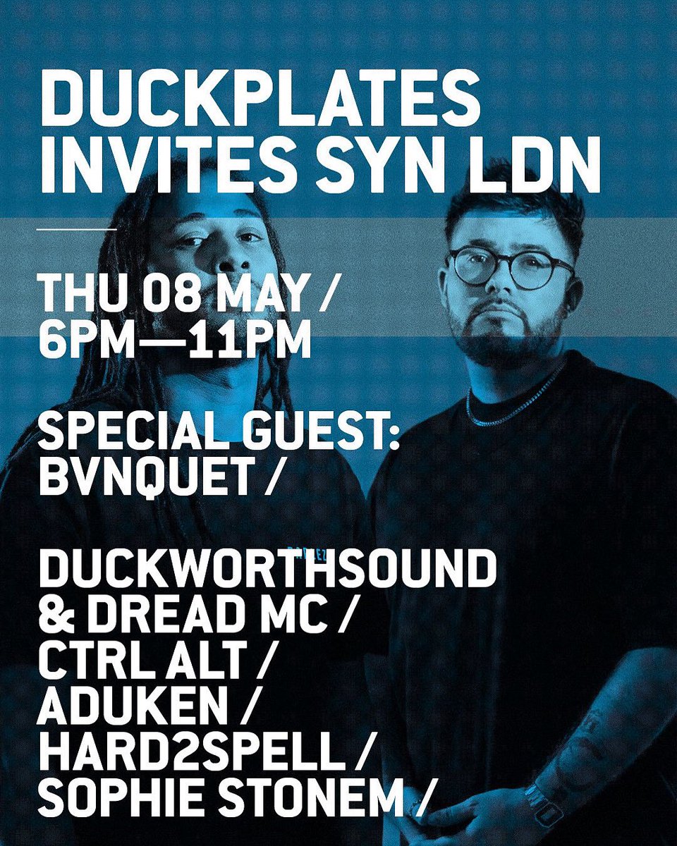 Duckworthsound (@duckworthsound) on Twitter photo TONIGHT!
My label <a href="/duckplates/">Duckplates</a> is taking over <a href="/boxpark/">BOXPARK</a> Shoreditch again!
Catch myself & Dread MC alongside a dope line up of artists curated by <a href="/synldn_uk/">SYNLDN</a> plus a very special guest joining us <a href="/bvnquetuk/">BVNQUET</a> 
This is a limited capacity show, get in early! TONIGHT!
My label <a href="/duckplates/">Duckplates</a> is taking over <a href="/boxpark/">BOXPARK</a> Shoreditch again!
Catch myself & Dread MC alongside a dope line up of artists curated by <a href="/synldn_uk/">SYNLDN</a> plus a very special guest joining us <a href="/bvnquetuk/">BVNQUET</a> 
This is a limited capacity show, get in early!