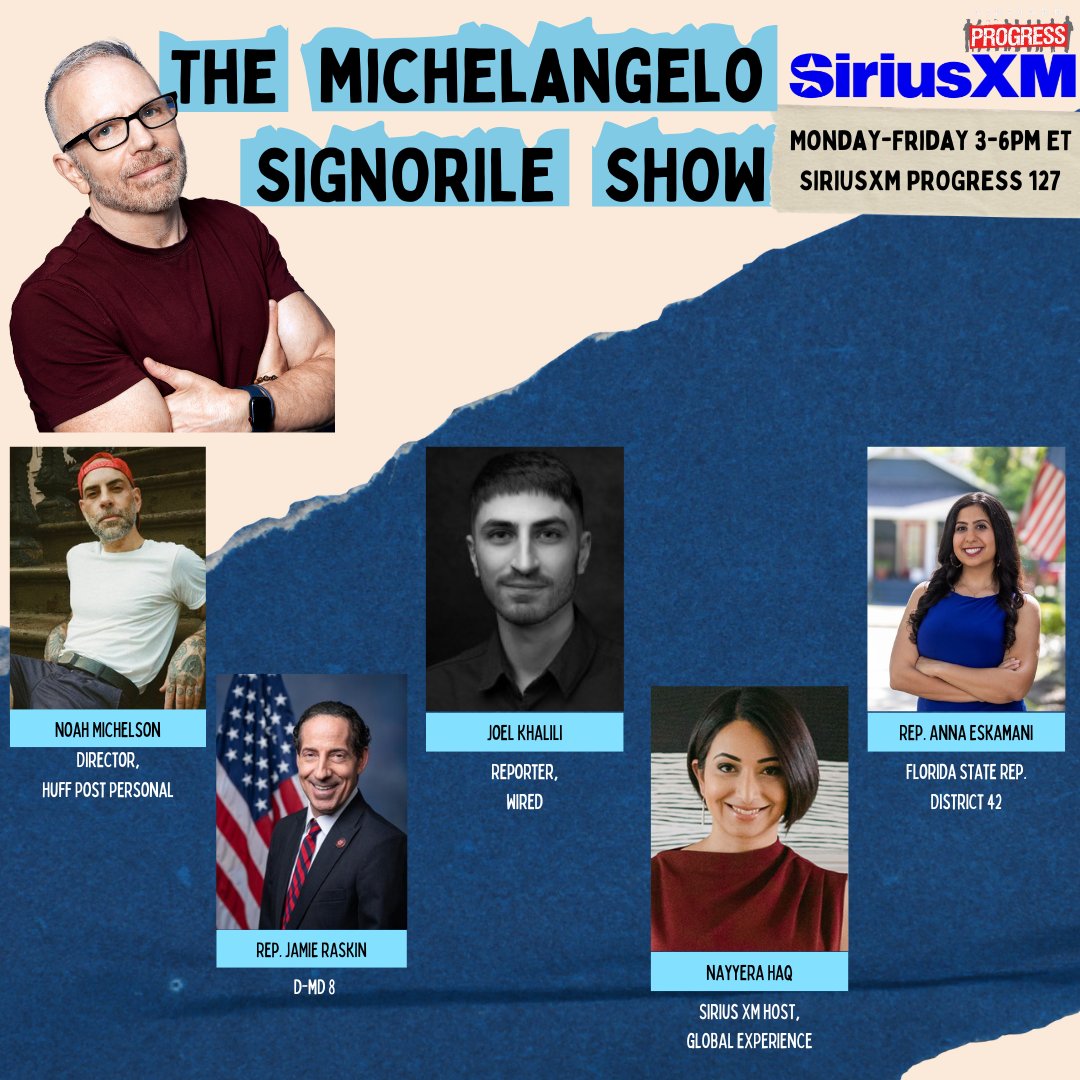 SiriusXMProg.bsky.social (@siriusxmprog) on Twitter photo ‼️On Today's <a href="/MSignorile/">MSignorile@bsky.social</a> Show‼️
A PACKED Show Today
<a href="/noahmichelson/">Noah Michelson</a> of @huffpost
<a href="/RepRaskin/">Rep. Jamie Raskin</a>
<a href="/JKFruit/">Joel Khalili</a> of <a href="/WIRED/">WIRED</a>
<a href="/AnnaForFlorida/">Rep. Anna V. Eskamani, PhD 🔨</a>
<a href="/nayyeroar/">Nayyera</a>
🔊SXM.App.Link/Progress
📞Join The Conversation 866-997-4748 ‼️On Today's <a href="/MSignorile/">MSignorile@bsky.social</a> Show‼️
A PACKED Show Today
<a href="/noahmichelson/">Noah Michelson</a> of @huffpost
<a href="/RepRaskin/">Rep. Jamie Raskin</a>
<a href="/JKFruit/">Joel Khalili</a> of <a href="/WIRED/">WIRED</a>
<a href="/AnnaForFlorida/">Rep. Anna V. Eskamani, PhD 🔨</a>
<a href="/nayyeroar/">Nayyera</a>
🔊SXM.App.Link/Progress
📞Join The Conversation 866-997-4748