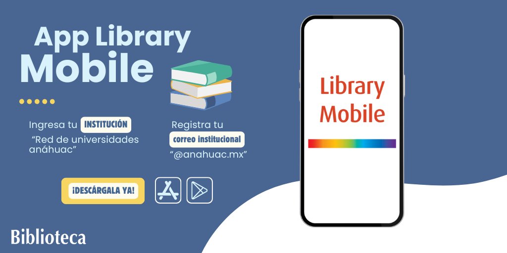 Biblioanahuac's tweet image. Con #LibraryMobile, accede a todos los recursos de #BiblioAnáhuac desde cualquier lugar. #EstudioSmart