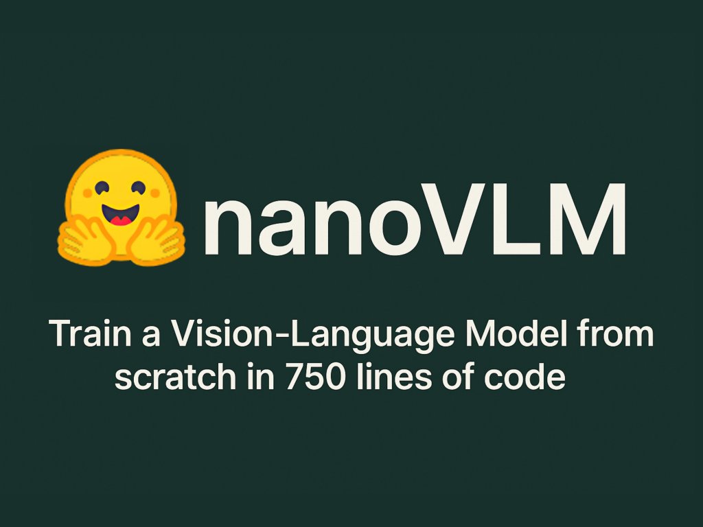andresvilarino's tweet image. @huggingface Releases #nanoVLM: A Pure #PyTorch Library to Train a #VisionLanguageModel from Scratch in 750 Lines of #Code
#VLMs #AI #ArtificialIntelligence #Tech #Technology
buff.ly/M6p17ZO