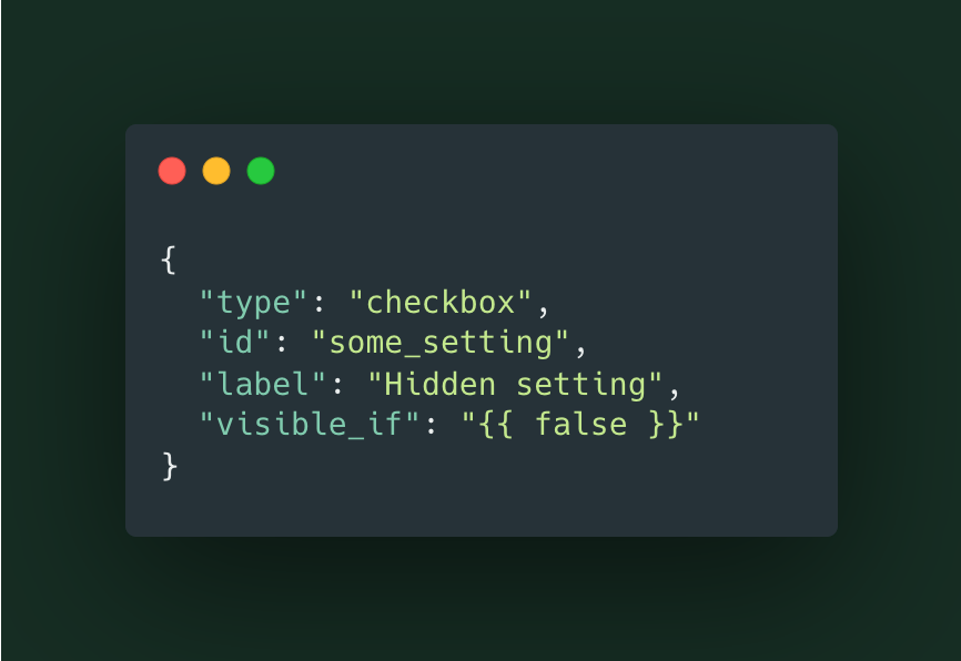 chrisberthe_'s tweet photo. With Shopify's new "visible_if" property, you can set a value to "{{ false }}" to hide a setting from the theme editor!

Basically, a "private" setting accessible through Liquid.

One useful case: override a setting value on a per preset basis—all without exposing it in the UI. https://t.co/CvRtunKx4h