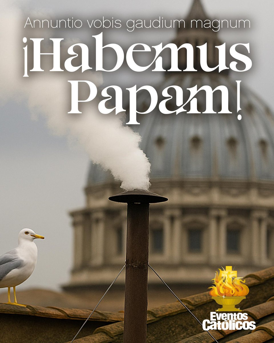 El repique de campanas y la fumata blanca anuncia con alegría que ¡Tenemos Papa!