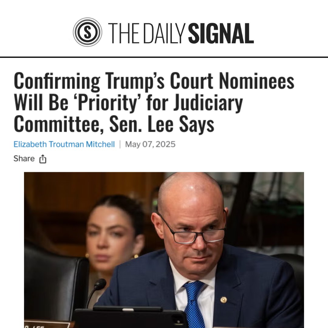Confirming Trump’s Court Nominees Will Be ‘Priority’ for Judiciary Committee, Sen. Lee Says

dailysignal.com/2025/05/07/con…