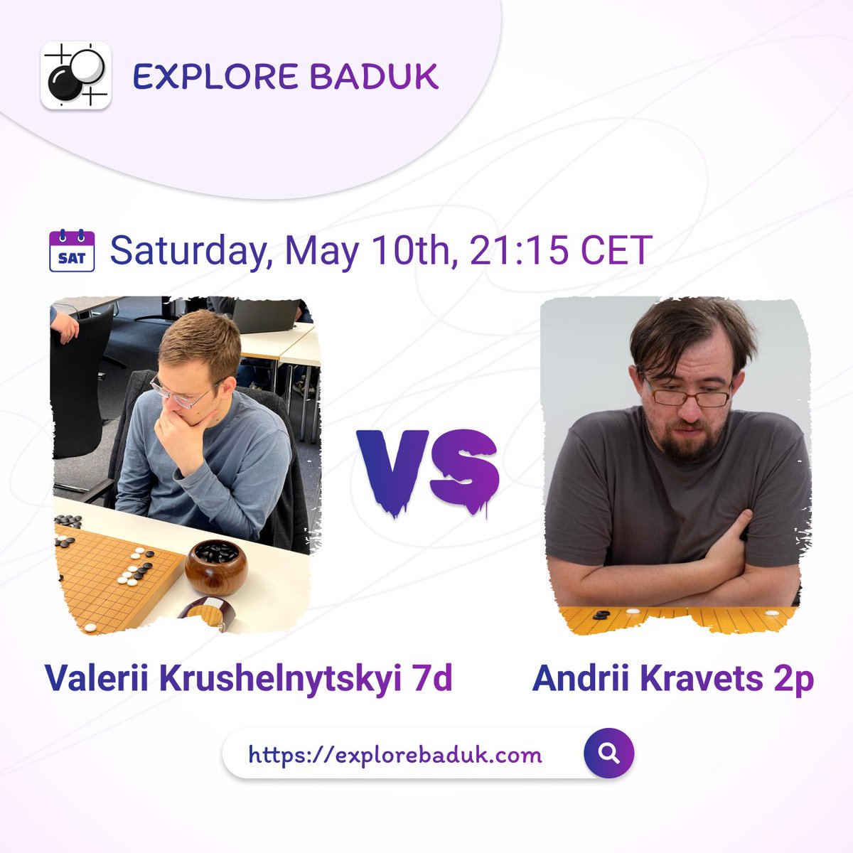 EBaduk's tweet photo. Andrii Kravets 2p vs Valerii Krushelnytskyi 7d Live Go Match &amp; Commentary! 

📅 Date &amp; Time: 10.05.2025 21:15 CET
📍 Play &amp; Watch Live on: https://t.co/TlmrFkciEG
🎥 Commentary on Twitch: https://t.co/NE6Z6GGNo3

Join and learn!

#go #baduk #weiqi #igo #LiveGo #twitch #바둑 https://t.co/CEfdpQdhmp