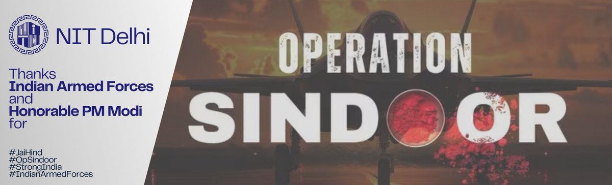 India stands strong. 
Operation Sindoor's success is a tribute to the courage of our armed forces and the decisive leadership of Honorable PM <a href="/narendramodi/">Narendra Modi</a>.
We at #NITDelhi salutes them. 

#StrongIndia #OpSindoor #indianarmedforces #JaiHind
<a href="/drajayksharma/">Dr Ajay K Sharma</a> <a href="/PMOIndia/">PMO India</a> <a href="/EduMinOfIndia/">Ministry of Education</a>