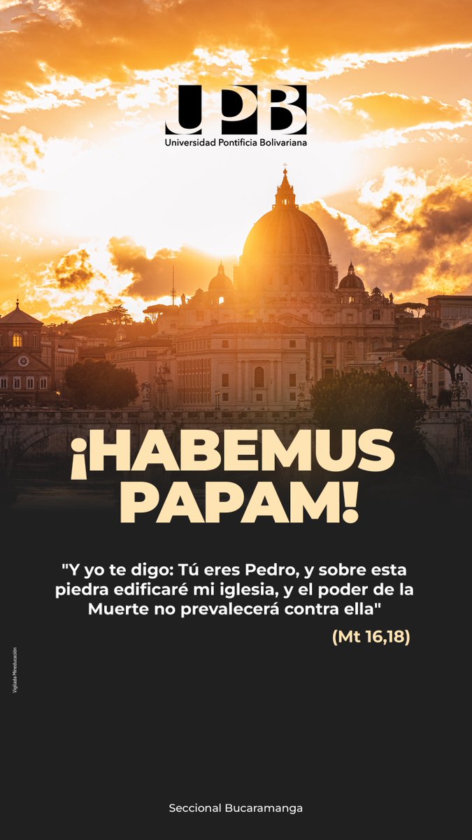 UPBBGA's tweet image. ¡Habemus Papa! ✨ El Vaticano nos sorprende una vez más con la fuerza de su mensaje. ‘Sobre esta piedra edificaré mi iglesia’  #HabemusPapam #FeYEsperanza #UPB #Bucaramanga