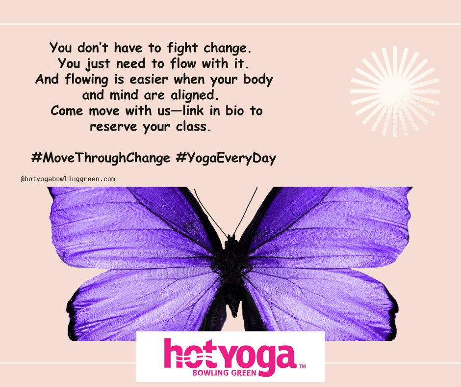 #hotyogabg #hotyogabowlinggreen #hotyogaeveryday #growth #move #change #bestofbg