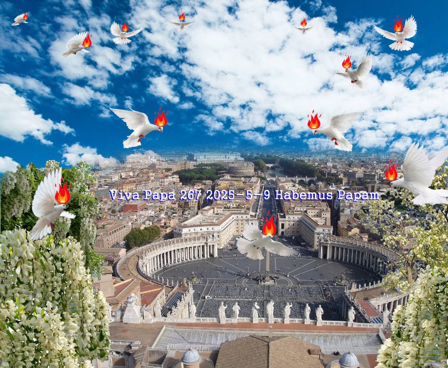 Viva Papa 267 2025-5-9 Habemus Papam