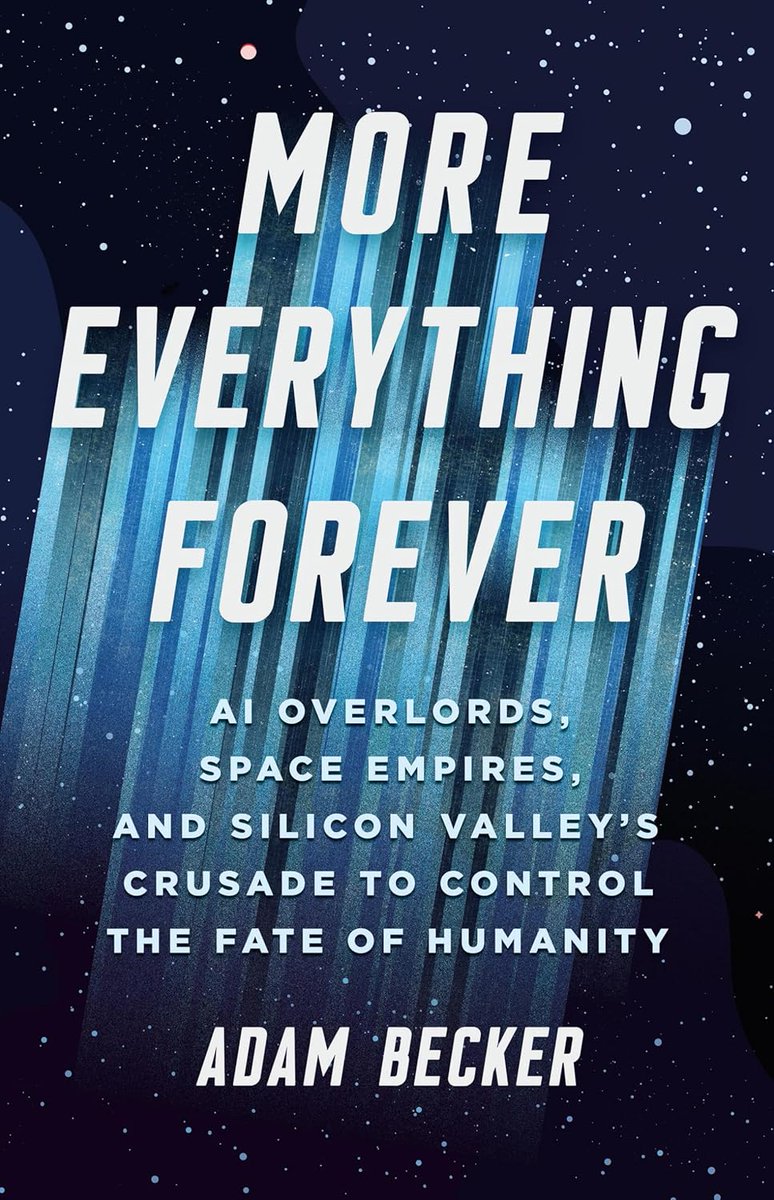 In his latest substack post, Alvaro Zinos-Amaro reviews Adam Becker's new book "More Everything Forever:
AI Overlords, Space Empires, and Silicon Valley's Crusade to Control the Fate of Humanity":

alvarozinosamaro.substack.com

Also available here: hexpublishers.com/column.php?p=1…

#bookreview