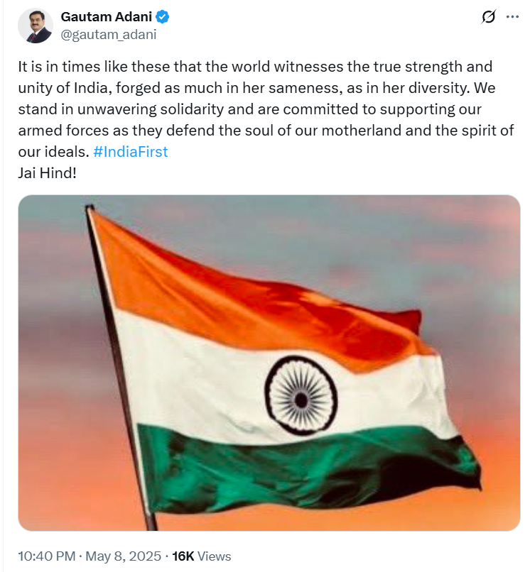 Adani Group Chairperson Gautam Adani tweets, "It is in times like these that the world witnesses the true strength and unity of India, forged as much in her sameness, as in her diversity. We stand in unwavering solidarity and are committed to supporting our armed forces as they