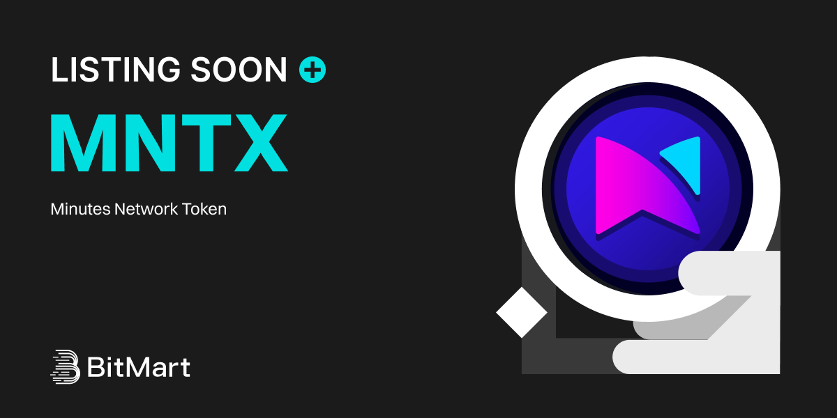 🌟 Upcoming New Listing 🌟

🤩 #BitMart will list MNTX <a href="/MNToken/">Minutes Network Token</a> soon!

Keep an eye on our socials for further announcements.

Share in the comments what you like about this project 👇