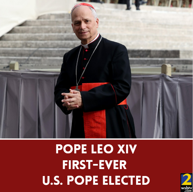 BREAKING: First-ever pope from the U.S. elected, selects Pope Leo XIV as his name: 2wsb.tv/4jP186k