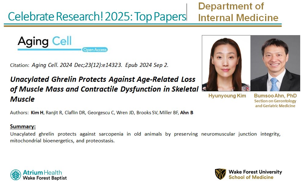 WakeForestIM's tweet image. Top Ten Papers (1/10): Hunyoung Kim and Dr. Bumsoo Ahn published their findings on unacylated grehlin in @AgingCell