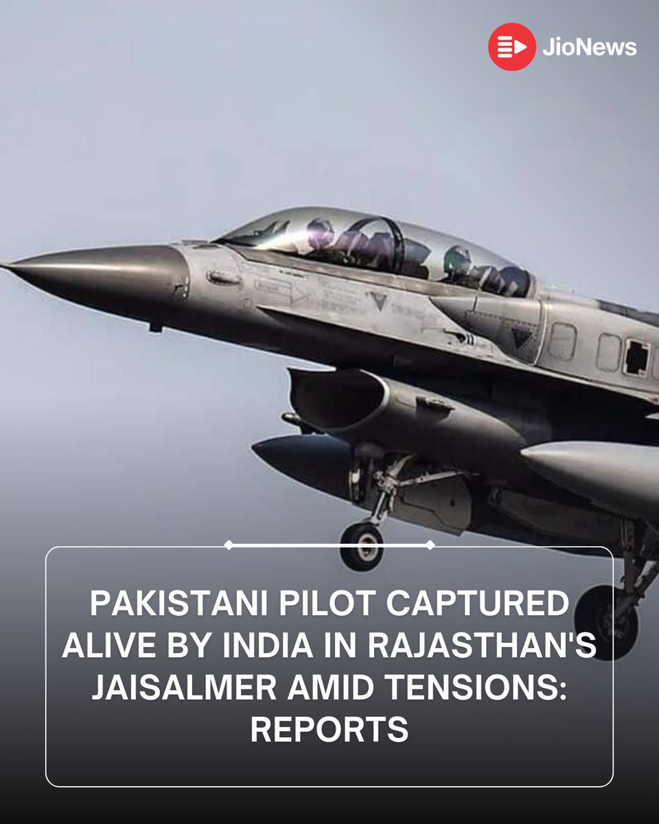JioNews's tweet photo. India has reportedly captured a Pakistani F-16 pilot alive in Jaisalmer, Rajasthan
More Details: https://t.co/ZNeVsKyiho
#India #IndianArmy #IndianAirForce #Pakistan #PakistanPilot #DroneAttack #Jammu https://t.co/CNJtsfzim1