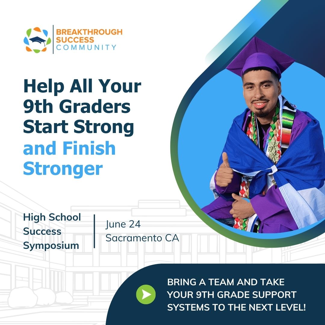 🚀 Ready to Transform 9th Grade Success?
Join us on 6/24 at the 2025 High School Success Symposium in Sacramento, CA!
🎯Leave with real tools, proven strategies, and dedicated team planning time to keep more students on track for post-secondary success. btsc.coredistricts.org/25symposium