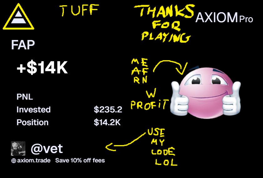 luh scalp on $FAP 🥱

best fills -> axiom.trade/@vet