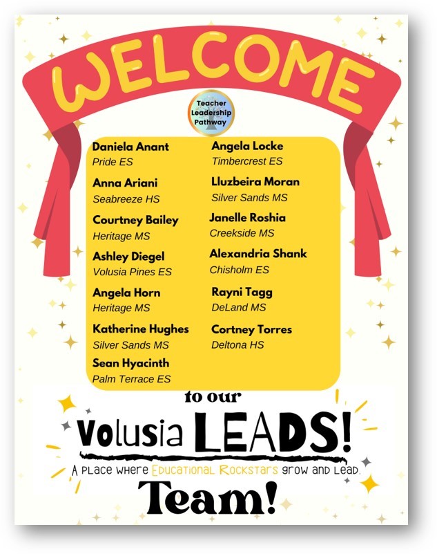 The following New Teacher Academy Teacher Leadership Pathway participants will also be joining our team of #EdcuationalRockstars!!  Welcome to #VolusiaLEADS!