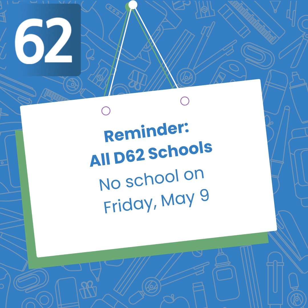 Enjoy the long weekend, D62 students! #62learns #62united