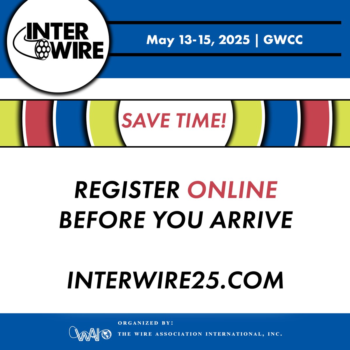 Getting ready to visit Interwire in Atlanta? Register online and save time! interwire25.com
