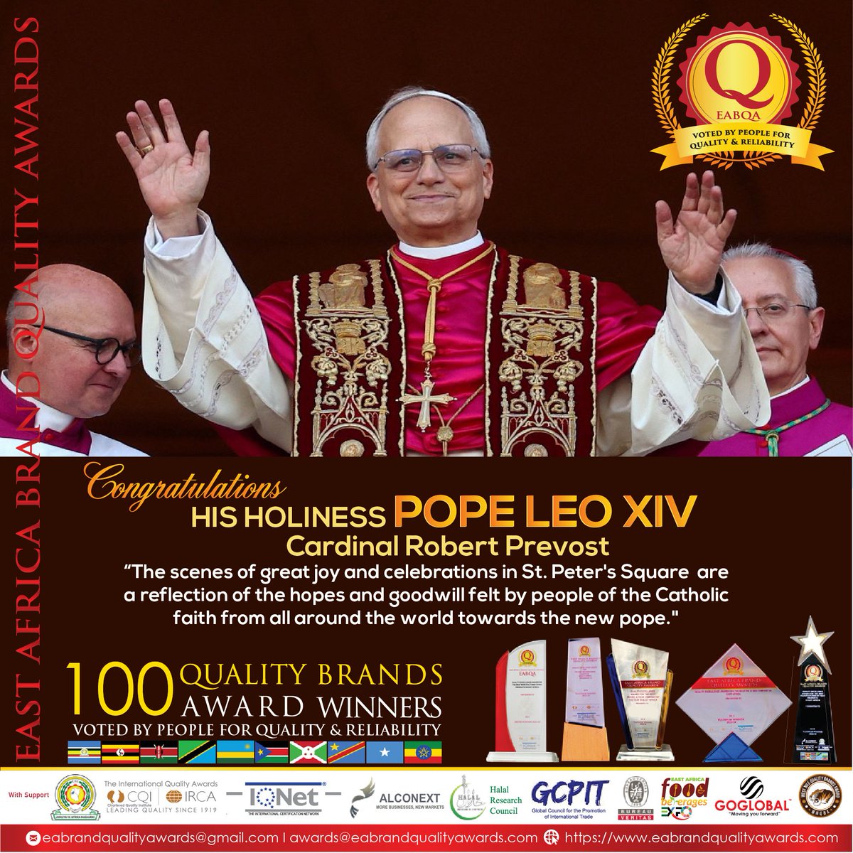 East Africa Brand Quality Awards (@eaqbawards) on Twitter photo Congratulation ,we are blessed with the new elected Pope Leo XIV <a href="/Anite__Evelyn/">Evelyn AnitE</a> <a href="/AnitahAmong/">Anita Annet Among</a> <a href="/VaticanNews/">Vatican News</a> <a href="/CentenaryBank/">Centenary Bank</a> <a href="/Rubaga_G_SS/">Rubaga Girls SS</a> <a href="/jumuiya/">East African Community</a> <a href="/DennisNgabiran1/">Rtn. MD. Dr. Dennis Ngabirano</a> <a href="/cnalive/">Catholic News Agency</a> <a href="/CatholicRelief/">CatholicRelief</a> Congratulation ,we are blessed with the new elected Pope Leo XIV <a href="/Anite__Evelyn/">Evelyn AnitE</a> <a href="/AnitahAmong/">Anita Annet Among</a> <a href="/VaticanNews/">Vatican News</a> <a href="/CentenaryBank/">Centenary Bank</a> <a href="/Rubaga_G_SS/">Rubaga Girls SS</a> <a href="/jumuiya/">East African Community</a> <a href="/DennisNgabiran1/">Rtn. MD. Dr. Dennis Ngabirano</a> <a href="/cnalive/">Catholic News Agency</a> <a href="/CatholicRelief/">CatholicRelief</a>