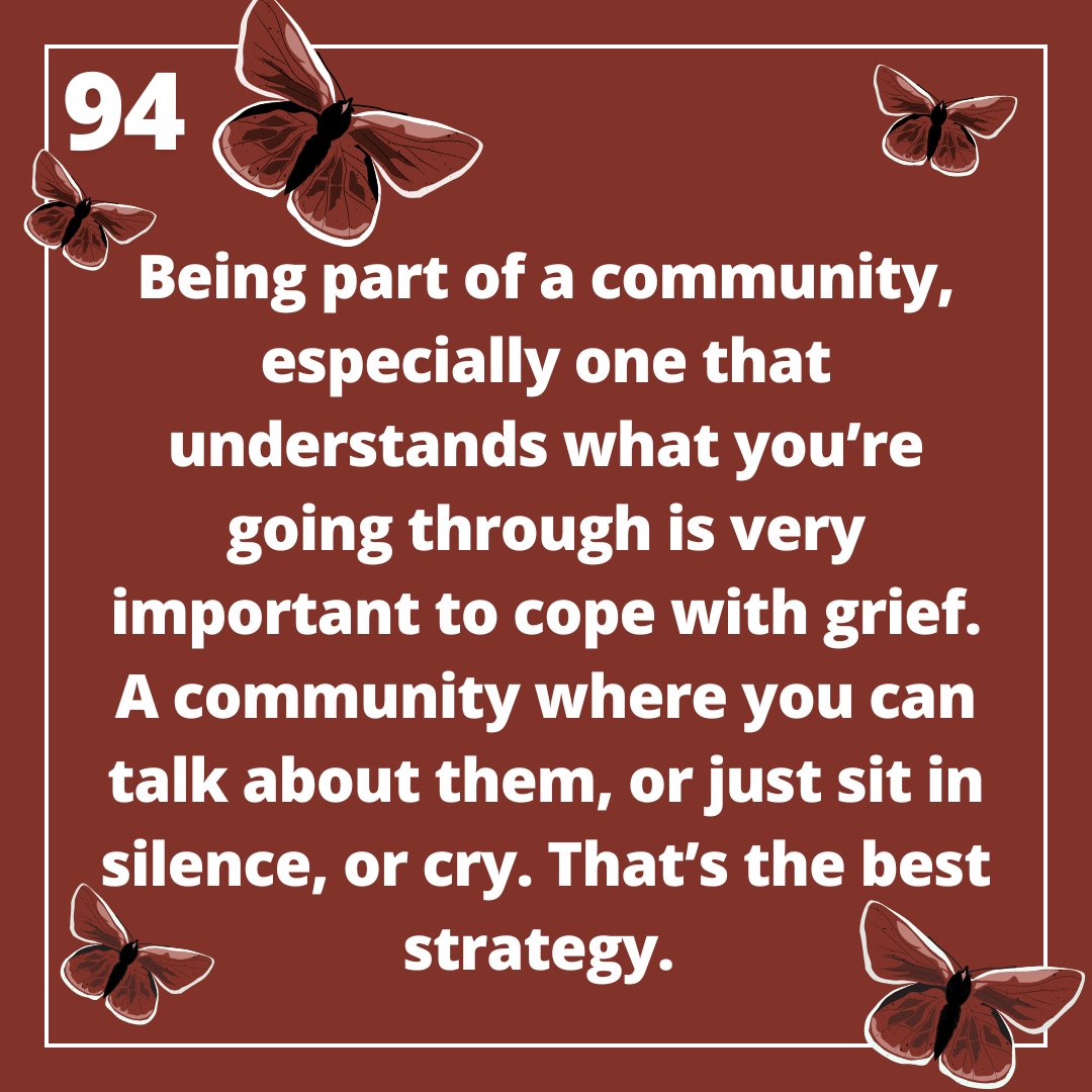 Day 94/100 

"Being part of a community, especially one that understands what you’re going through is very important to cope with grief. A community where you can talk about them, or just sit in silence, or cry. That’s the best strategy."

#griefandloss #coping #100wordproject