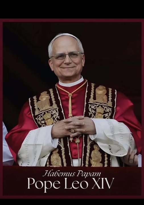 Habemus Papam! With Praise and Thanksgiving to Almighty God, we rejoice with the faithful throughout the world in celebration of our new Holy Father, Pope Leo XIV. May our Lord, Jesus Christ, preserve and guide Pope Leo in his ministry to the Holy Church.
