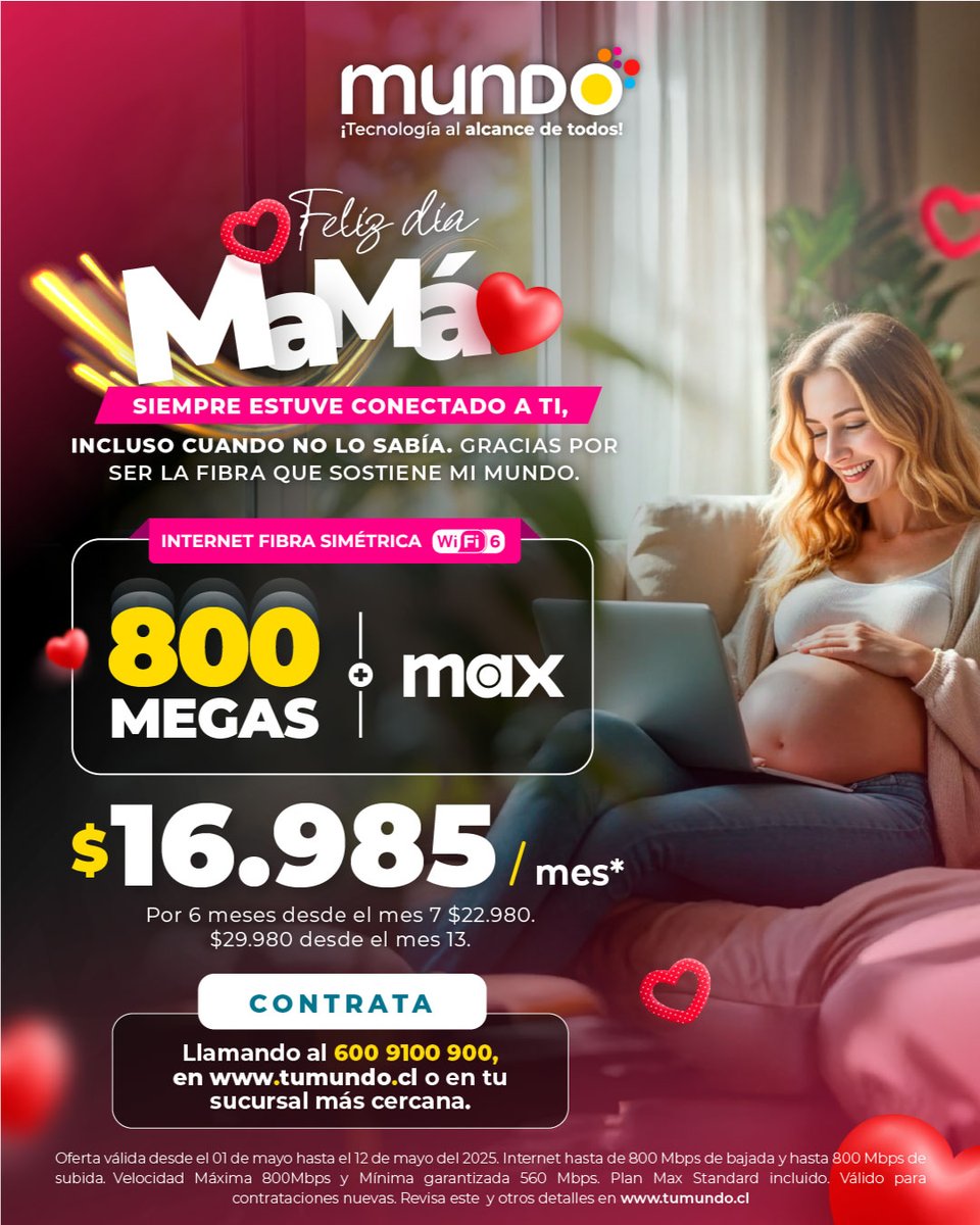 La mejor conexión para la mejor mamá

Este Mes de la Madre, disfruta de 800 megas de internet + Max Standard. Para que navegues, veas tus series favoritas y sigas conectada con los que más amas. 🏠✨

📲 Contrata en tumundo.cl o llamando al 600 910 0900