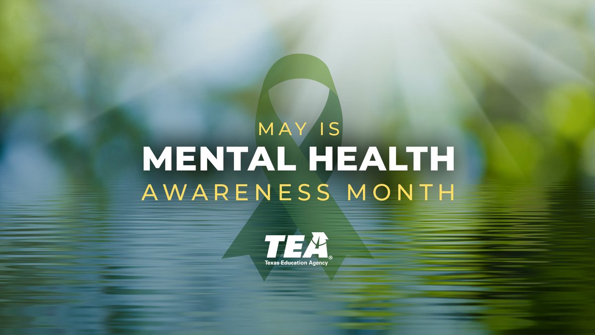 May is Mental Health Awareness Month. The TEA Mental and Behavioral Health team provides the latest best practice strategies and supports to help Texas schools create safe, supportive environments.
