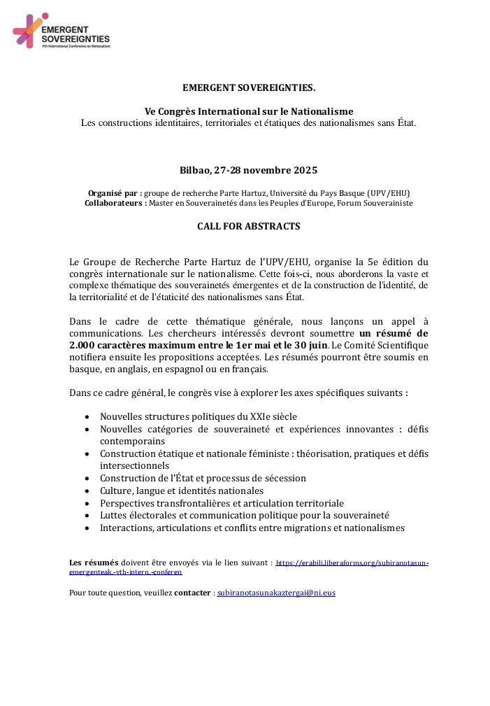 ParteHartuzEHU's tweet image. Subiranotasun Emergenteak Kongresua - Estaturik gabeko nazionalismoen nortasun, lurralde eta estatu eraikuntzak 

#EmergentSovereignties Vth Conference on Nationalism 

Bilbo, 2025/11/27-28

✍️erabili.liberaforms.org/subiranotasun-…

#CallForAbstracts eu/en/es/fr ⤵️