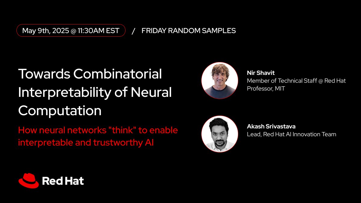 RedHat_AI's tweet image. Curious how neural networks "think"? 🤔

Join us tomorrow at #RandomSamples to dive into research from @RedHat, @MIT_CSAIL, and @ISTAustria on a new approach for making neural networks more interpretable and scalable.

🗓️ May 9 @ 11:30 ET

Watch live: youtube.com/watch?v=6LYnnC…