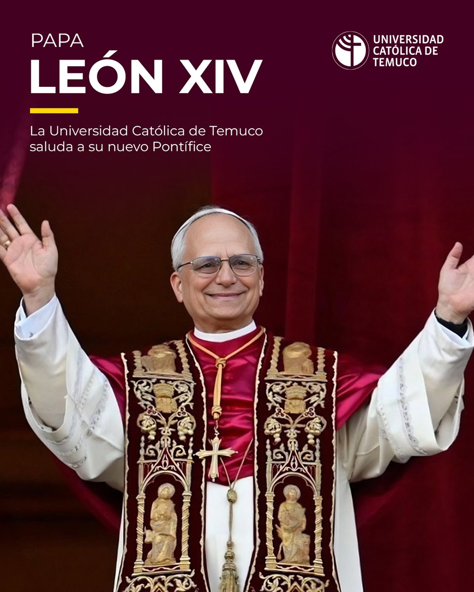 #Papa León XIV 🕊️ La <a href="/UC_Temuco/">UC Temuco</a> saluda a su nuevo #Pontífice.

#SomosComunidad #SomosUCT