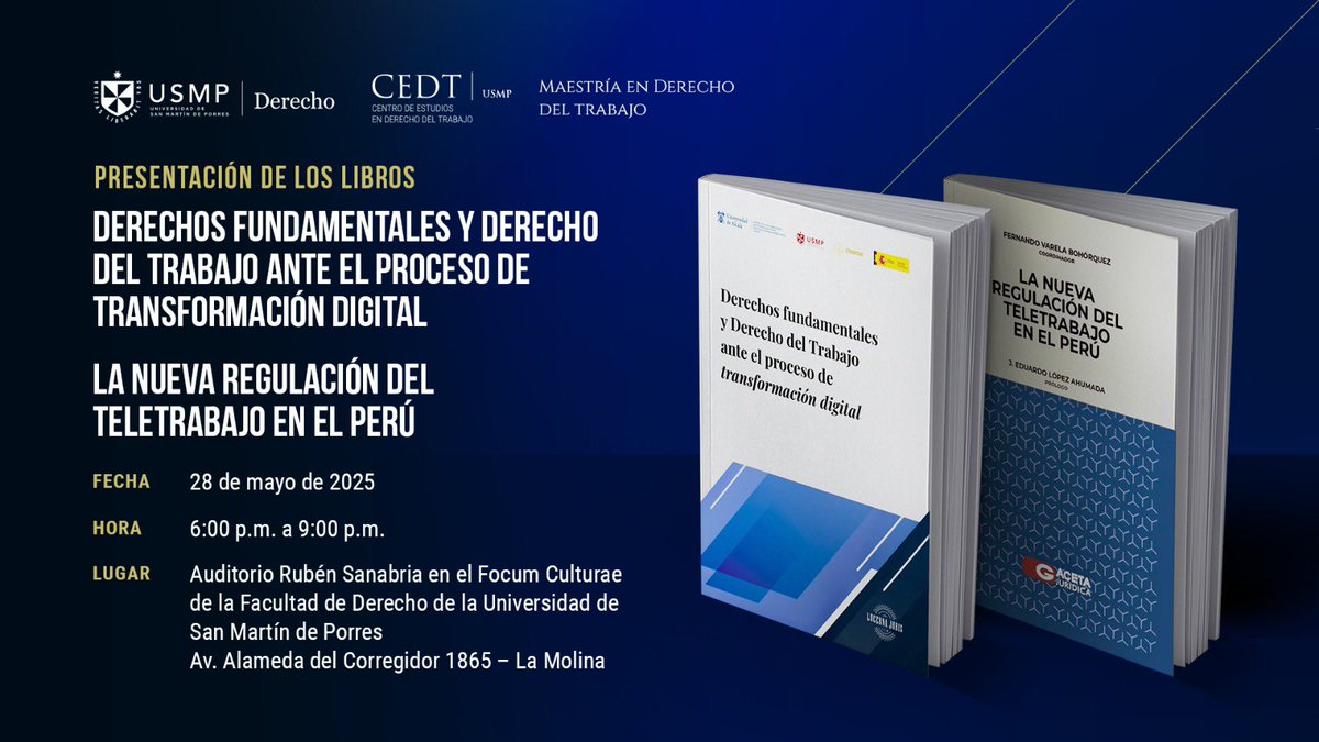 PosgradoUSMP's tweet image. Este 28 de mayo, acompáñanos en la presentación de dos libros clave sobre transformación digital y teletrabajo en el Perú.
🕕 6:00 p. m.
📍 Facultad de Derecho USMP – La Molina
Organizan: USMP, CEDT, Maestría en Derecho del Trabajo
#DerechoLaboral #Teletrabajo #CEDT #USMP
