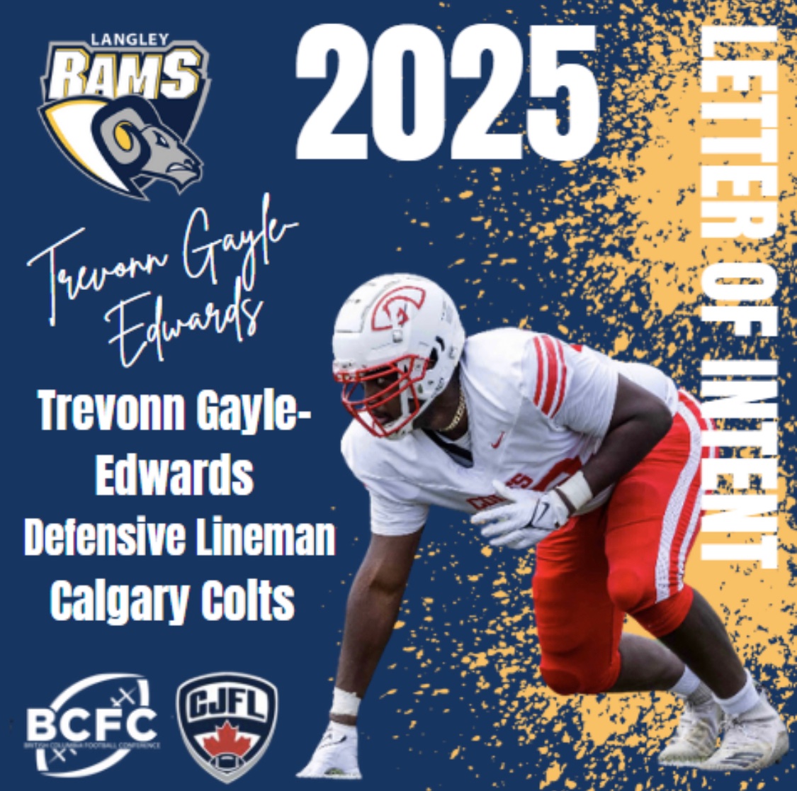 LOI Alert - the <a href="/LangleyRams/">Langley Rams</a> are excited to add defensive lineman Trevonn Gayle-Edwards for the 2025 season. Welcome Trevonn!
<a href="/CJFLnews/">CJFL News</a>
