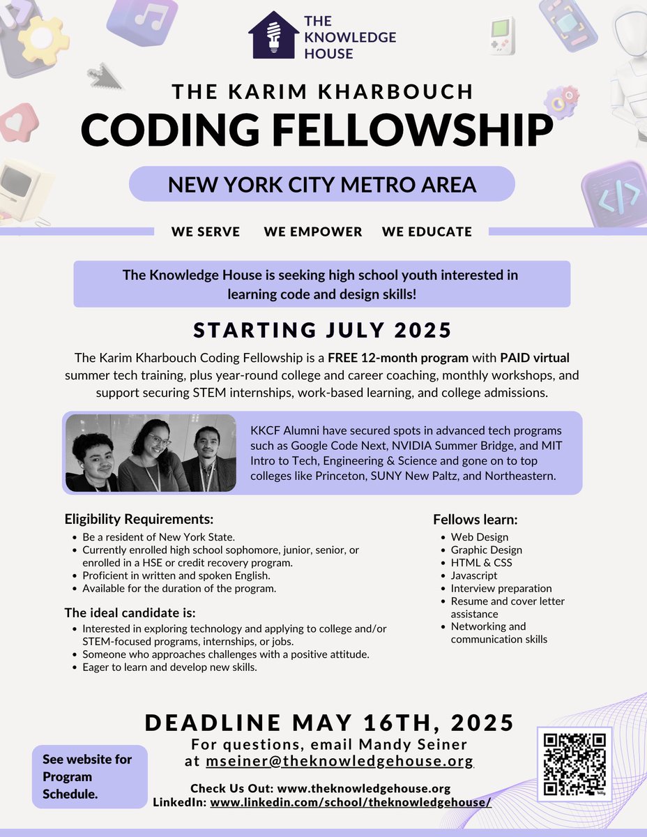 The Knowledge House is recruiting high schoolers for the FREE Karim Kharbouch Coding Fellowship! Starts July 2025 with paid summer training, plus year-round coaching and career support. Apply by May 16 using the QR code!