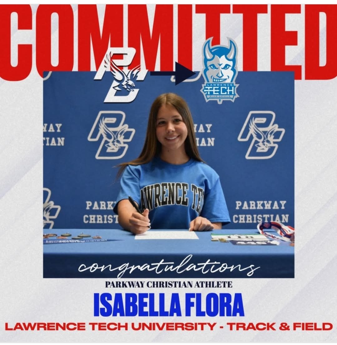 Parkway Christian Track 🎖 (@parkway_track) on Twitter photo Congratulations Bella Flora !!
Parkway Christian would like to congratulate Isabella Flora on her signing day with Lawrence Technological University for Track & Field. We are so incredibly proud of your accomplishments, and your hard work and dedication! <a href="/LTUAthletics/">LTU Athletics</a> @pceagles Congratulations Bella Flora !!
Parkway Christian would like to congratulate Isabella Flora on her signing day with Lawrence Technological University for Track & Field. We are so incredibly proud of your accomplishments, and your hard work and dedication! <a href="/LTUAthletics/">LTU Athletics</a> @pceagles