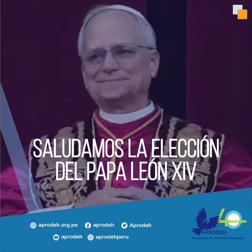 Saludamos al Papa León XIV, ex arzobispo de Chiclayo. Valoramos su llamado a 'construir puentes de paz con justicia'. Que su liderazgo fortalezca la defensa de los vulnerables y la justicia social. 
👉 facebook.com/aprodeh/posts/…
#PazConJusticia"