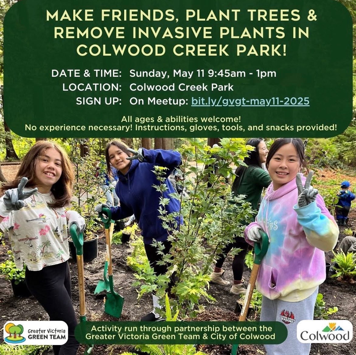 Join us &amp; <a href="/cityofcolwood/">City of Colwood</a> this Sunday May 11th in Colwood Creek Park! 
We’ll be removing invasive plants, planting native species, and having tons of fun making friends! 
Details &amp; sign up: bit.ly/gvgt-may11-2025