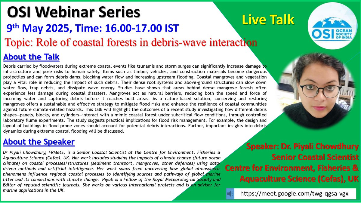Please don't miss the OSI webinar today (09-May-2025)<a href="/16/">@16</a>.00-17.00 IST, by Dr Piyali Chowdhury, FRMetS, on the topic 'Role of coastal forests in debris wave interaction'
meet.google.com/twg-qgsa-vgx