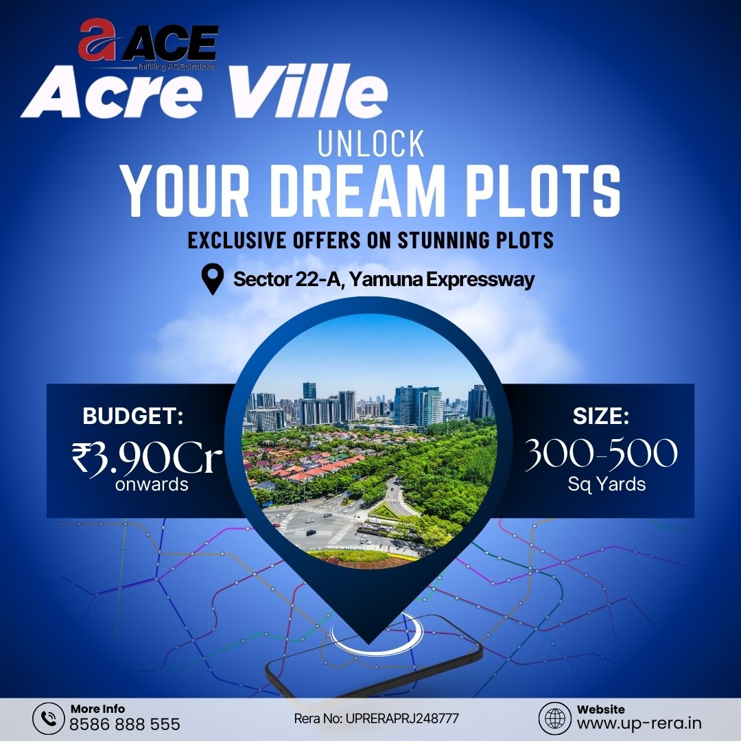 PropertynewsPro's tweet image. Unlock Your Dream Lifestyle at ACE AcreVille 
Premium Plots | Iconic Location | Elite Living 
Sector 22-A, Yamuna Expressway  

Call: 8586 888 555  
Visit acrevilleplots.com 

#AcreVille #ACEGroup #Realestatenews #YamunaExpressway #DreamPlots #PremiumPlots