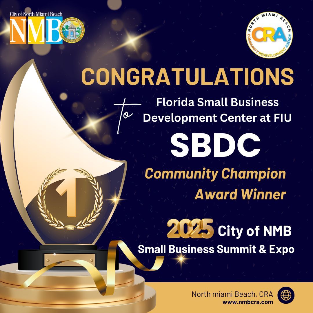 nmbcra's tweet photo. Congratulations to the Florida Small Business Development Center at FIU (SBDC) for being honored as the 2025 Community Champion Award Recipient at the City of North Miami Beach Small Business Summit &amp; Expo. https://t.co/blUMmoxFk0