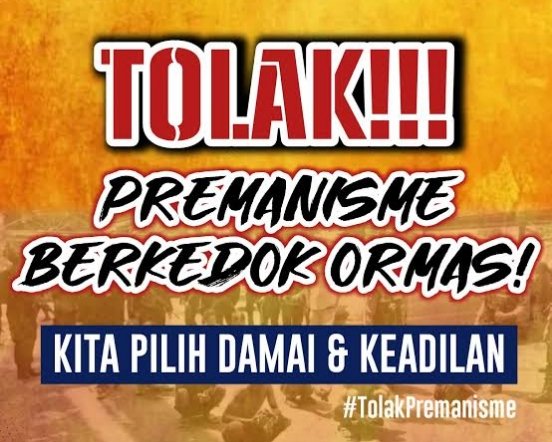 TOLAK PREMANISME BERKEDOK ORMAS