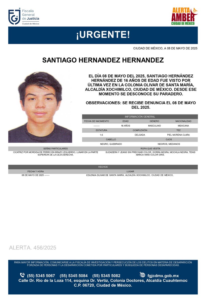 Se activa #AlertaAmber para localizar a un menor de 16 años de edad, de nombre Santiago Hernández Hernández, quien fue visto por última vez el día 08 de mayo de 2025, en la colonia Olivar de Santa María, alcaldía Xochimilco