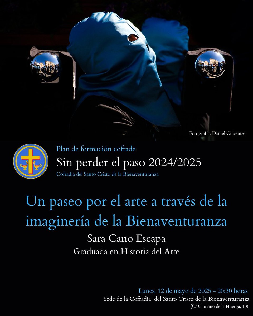 SCBleon's tweet photo. 𝐎𝐜𝐭𝐚𝐯𝐚 𝐬𝐞𝐬𝐢𝐨́𝐧 del Plan de Formación Cofrade.

🗓️ 12 de mayo
🕣 20:30h 
📍 Sede de la Cofradía
🗣️ Sara Cano Escapa

ℹ️ Asistencia abierta a todo el público.

#Bienaventuranza #LeonEsp #SSantaLeon #FormacionCofrade https://t.co/8E5xm5FkUi
