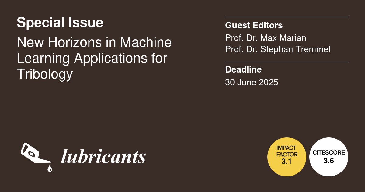 Lubricants MDPI (@lubricants_mdpi) on Twitter photo 📣 We are pleased to invite you to make a contribution to this Special Issue in <a href="/Lubricants_MDPI/">Lubricants MDPI</a>: "New Horizons in Machine Learning Applications for Tribology".
✍ Guest editors: Prof. Dr. Max Marian and Prof. Dr. Stephan Tremmel
🔗 More info: mdpi.com/journal/lubric… 📣 We are pleased to invite you to make a contribution to this Special Issue in <a href="/Lubricants_MDPI/">Lubricants MDPI</a>: "New Horizons in Machine Learning Applications for Tribology".
✍ Guest editors: Prof. Dr. Max Marian and Prof. Dr. Stephan Tremmel
🔗 More info: mdpi.com/journal/lubric…