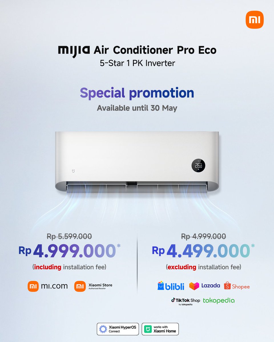 PENTING!!! 

Ini waktu yang tepat buat kamu bisa ngerasain ruangan dingin yang super nyaman bareng Xiaomi Mijia Air Conditioner Eco Pro 5-star 1 PK inverter!

Nikmati harga spesial sampai 30 Mei 2025
Rp 4.999.000 (include installation) untuk pembelian di Xiaomi Self operated