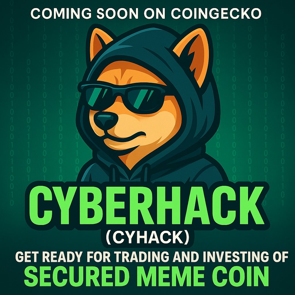 CyberHackCoin's tweet photo. 🚀 Cyberhack (CYHACK) is coming soon to CoinGecko!
Get ready to trade and invest in the most secured meme coin of the year! 🔐💰
Join the revolution of smart, secure, and meme-powered crypto.
#CYHACK #Cyberhack #MemeCoin #CryptoNews #CoinGecko #CryptoSecurity #Altcoin #ComingSoon https://t.co/5G5qSjCviZ